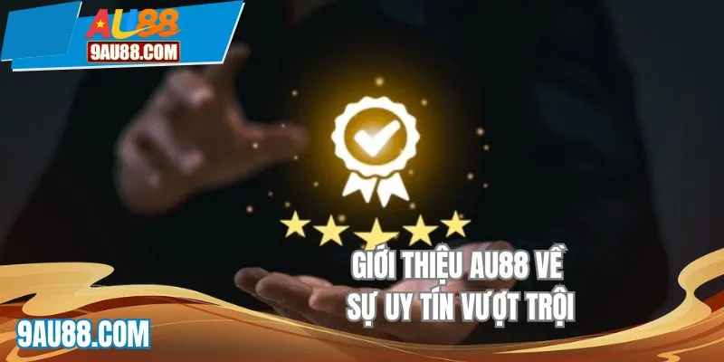Giới thiệu AU88 về bộ phận CSKH tận tâm
