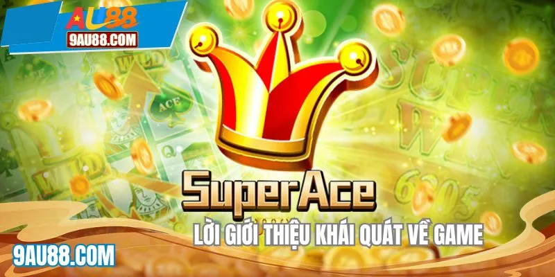 Lời giới thiệu khái quát về game